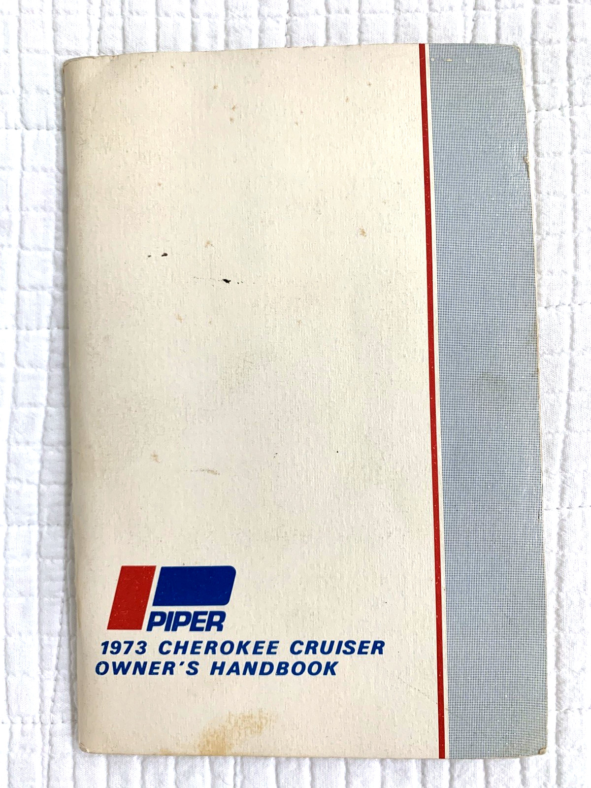 RARE VTG "1973" Piper Cherokee 140 Cruiser Owner's Handbook PA-28-140 RARE VTG "1973" Piper Cherokee 140 Cruiser Owner's Handbook PA-28-140